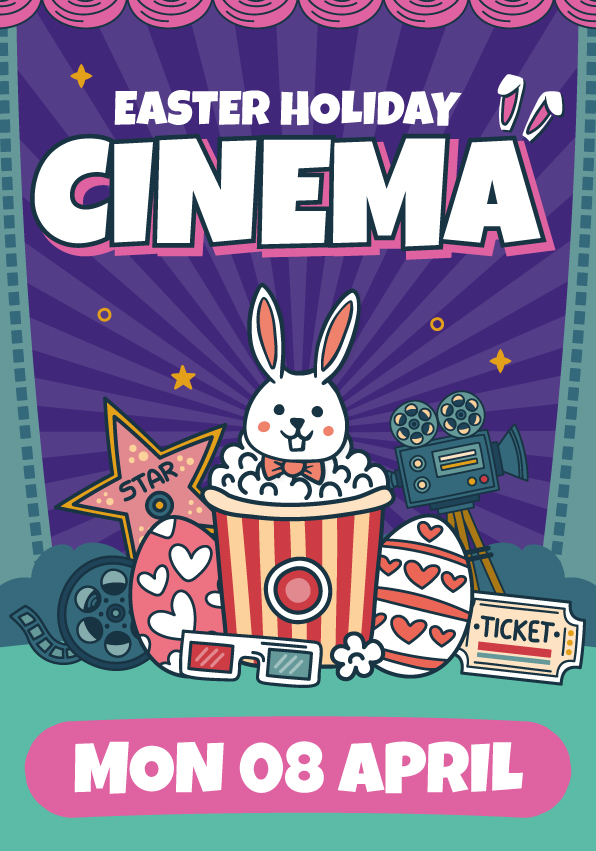 Easter Holiday Cinema - 8th April