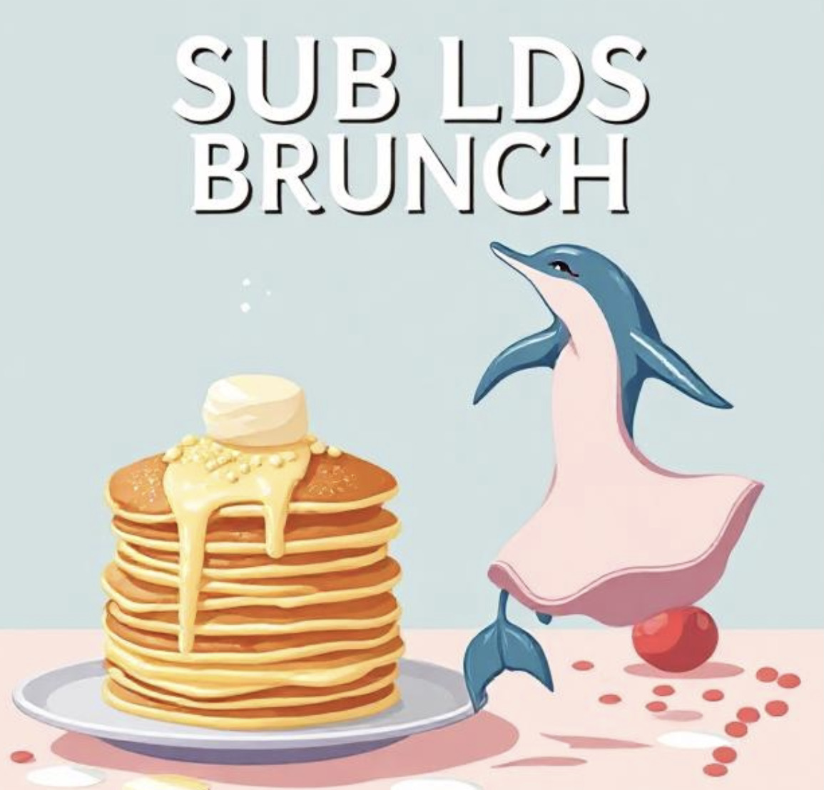 SUBLDS Brunch Deposit