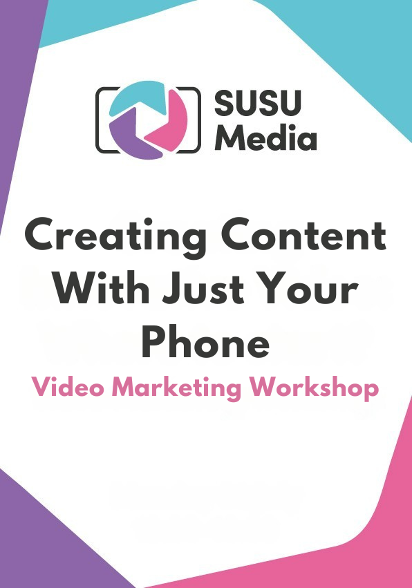 DIY Video: Creating Content With Just Your Phone 11th Sept